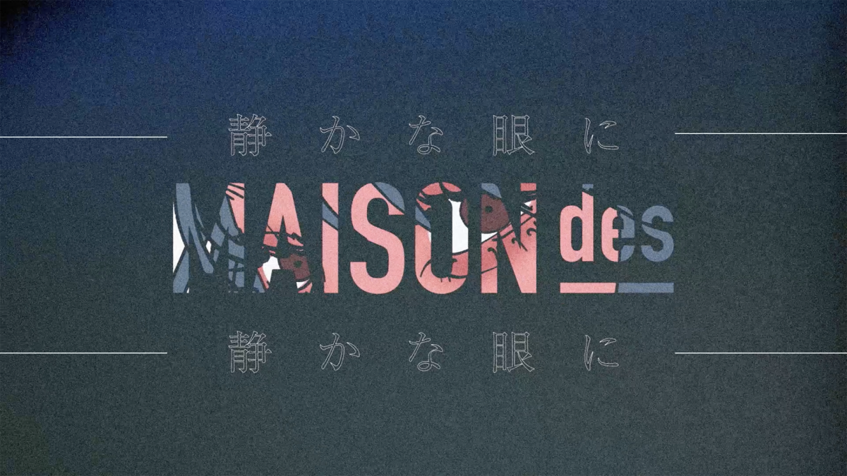 MAISONdes – 308 [feat. 春野, Aqu3ra] Grumpy